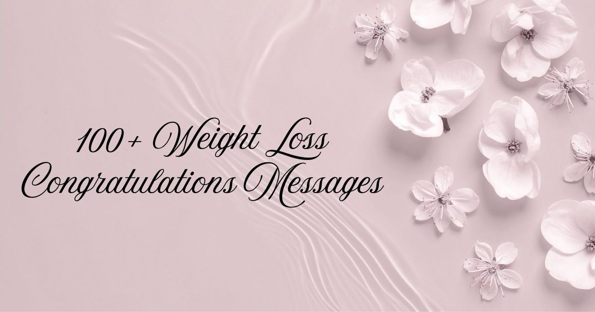 Weight Loss Congratulations Messages