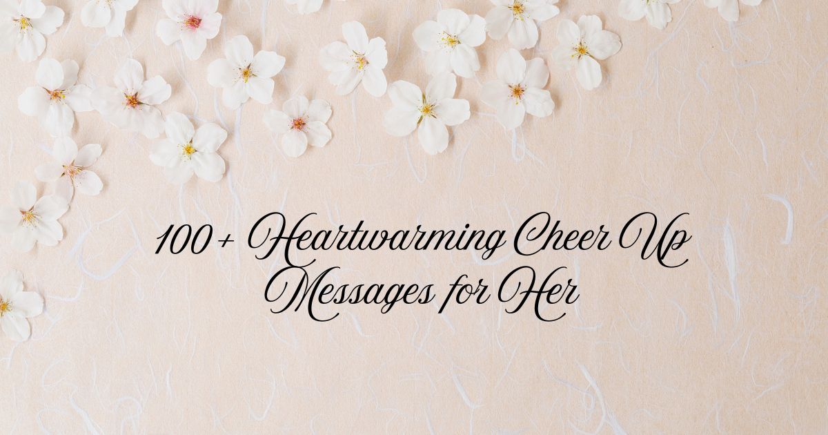 Cheer Up Messages for Her