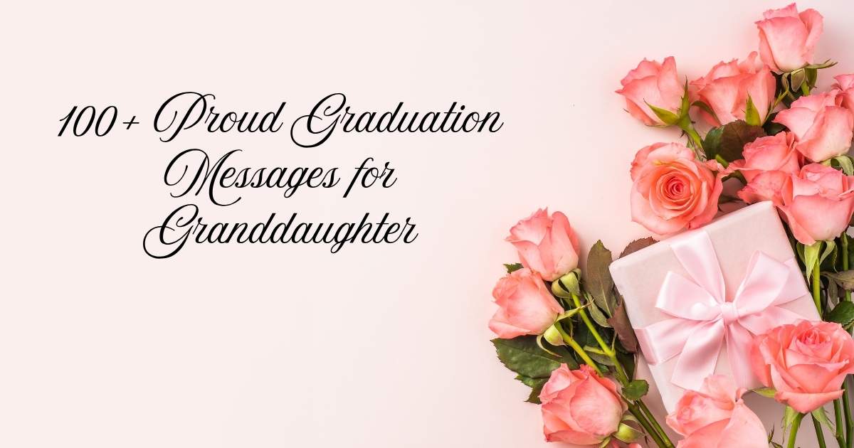Graduation Messages for Granddaughter