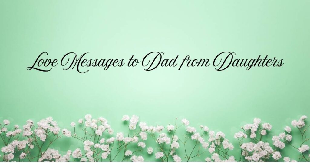 Love Messages to Dad from Daughters