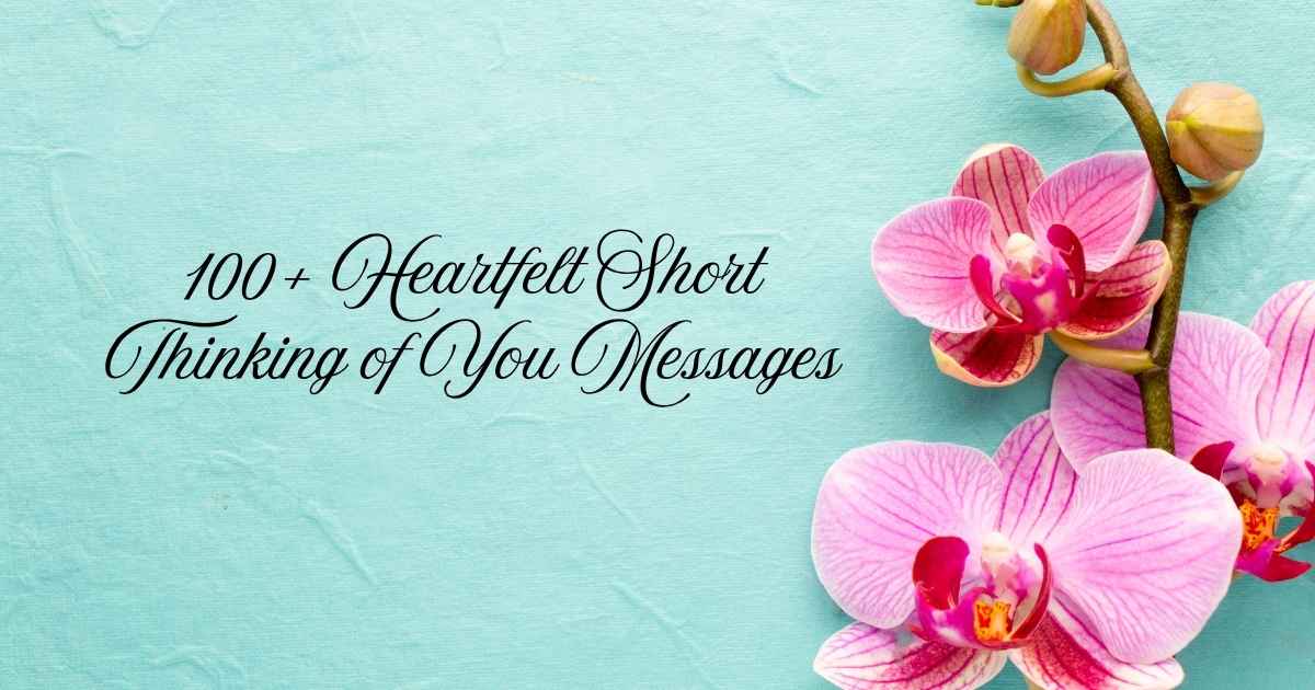 Short Thinking of You Messages