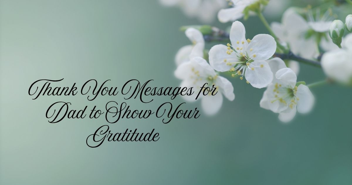 Thank You Messages for Dad