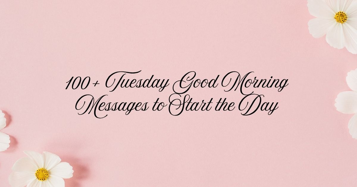 Tuesday Good Morning Messages